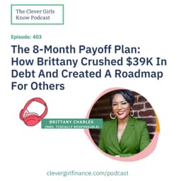 403: How Brittany Crushed Her $39K Debt in 8 Months