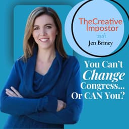 You Can't Change Congress... Or CAN You? with Jen Briney, Congressional Dish