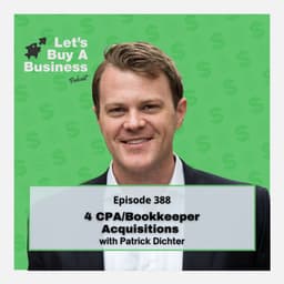 4 CPA/Bookkeeper Acquisitions with Patrick Dichter
