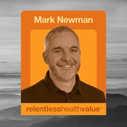 EP496: Plan Sponsors Spend About $1.20 to Buy $1 of Healthcare, and Clinical Organizations Receive 80¢ for Every $1.20 Spent, With Mark Newman