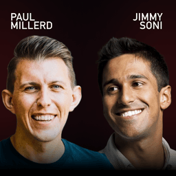 Paul Millerd & Jimmy Soni — The Creative Opportunities of a Boring Life (EP. 302)