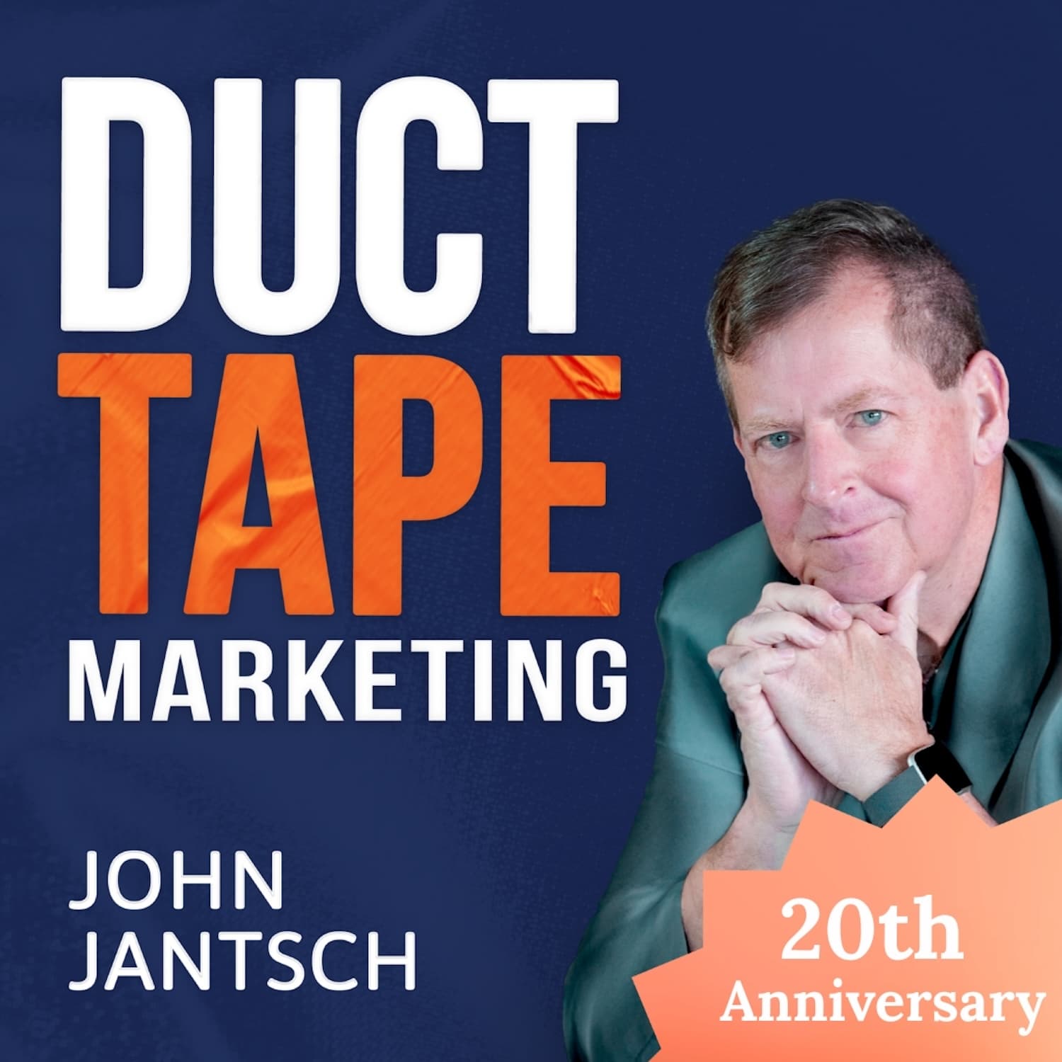 The Duct Tape Marketing Podcast