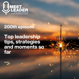 Meet The Leader at 200: 20 Leaders Share Their Best Tips, Aha Moments and Advice