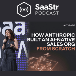 SaaStr 855: How Anthropic Rebuilt Its Sales Org From Scratch When Demand Went Vertical with Eleanor Dorfman, Anthropic Head of Industries