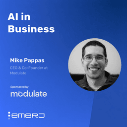 Why Ensemble Architectures Win Against Real-Time Voice Risk - with Mike Pappas of Modulate