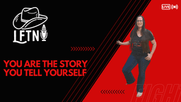 You Are The Story You Tell Yourself - EP 1128