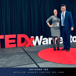 #165: Why Authenticity Is the Ultimate Advantage in the Age of AI | Harvey Castro, MD, MBA (5x TEDx Speaker)