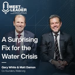 Matt Damon and Gary White: Why the Global Water Crisis Is Really a Finance Problem