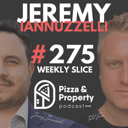 Weekly Slice 275: New way to buy Property in Companies (Must Watch for Investors)- with Jeremy Iannuzzeli & Todd Sloan