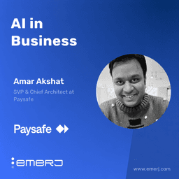 Building Trustworthy AI for Enterprise Workflows - with Amar Akshat of PaySafe