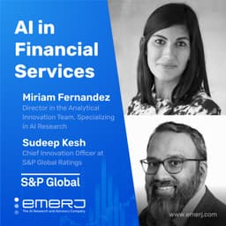 The Role of AI in Risk Management and Compliance - with Miriam Fernandez and Sudeep Kesh at S&P Global Ratings