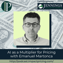 AI as a Multiplier for Pricing with Emanuel Martonca