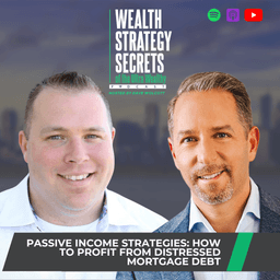 Passive Income Strategies: How to Profit from Distressed Mortgage Debt