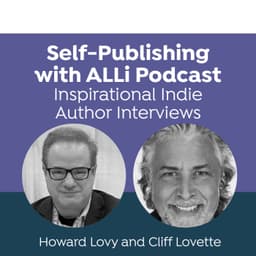 Inspirational Indie Author Interview #206: Cliff Lovette Reinvents Himself as a Storyteller After a Career in Entertainment Law