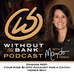 Your Kids' $1,000 Account Has a Catch | Here's Why (Ep. 251)