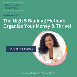 408: The High 5 Banking Method - A Simple System to Organize Your Money and Thrive Through Life's Challenges