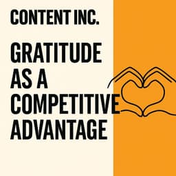 Gratitude As Competitive Advantage