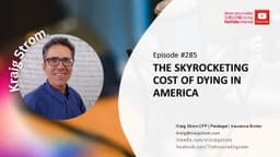 Episode #285-The Skyrocketing Cost of Dying in America