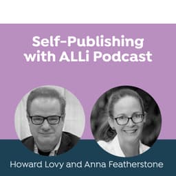 How to Write, Publish, and Promote Nonfiction That Sells, with Anna Featherstone and Howard Lovy