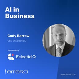 The Biggest Cybersecurity Challenges Facing Regulated and Mid-Market Sectors - with Cody Barrow of EclecticIQ