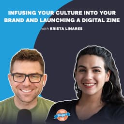 Infusing Your Culture into Your Brand and Launching a Digital Zine with Krista Linares