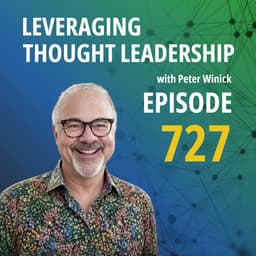 Why Thought Leadership Needs Real Experience, Not Theory | John Winsor | 727