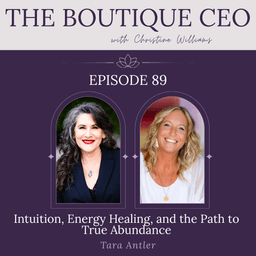 Ep 89: Intuition, Energy Healing, and the Path to True Abundance with Tara Antler