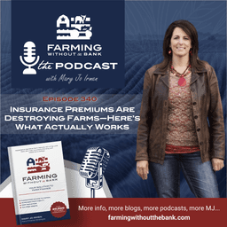 Insurance Premiums Are Destroying Farms—Here's What Actually Works (Ep. 340 )