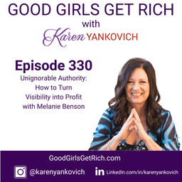 Unignorable Authority: How to Turn Visibility into Profit with Melanie Benson