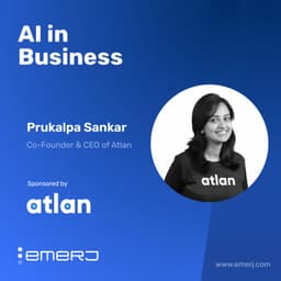 How Open Context Layers Help Enterprises Build, Govern, & Scale Agentic AI - with Prukalpa Sankar of Atlan