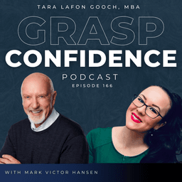 #166: From Vision to 500 Million Books: Mark Victor Hansen on Confidence & Calling