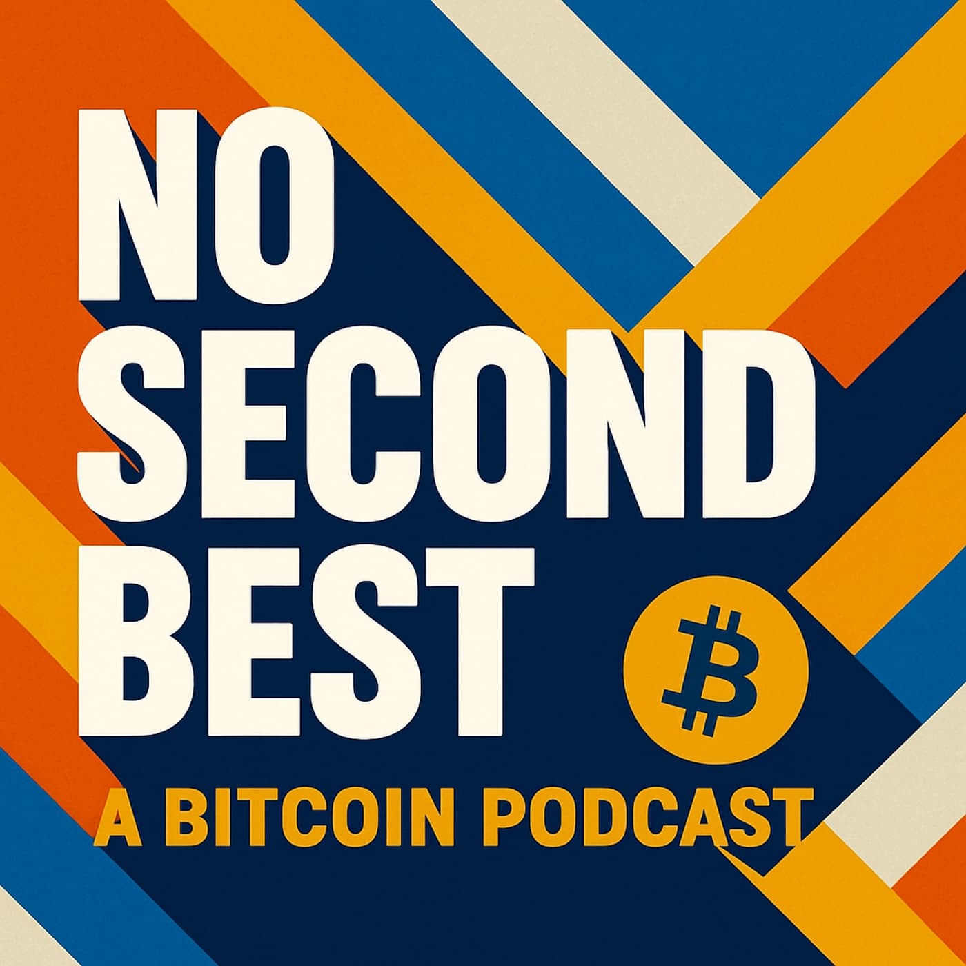 No Second Best - A Bitcoin Podcast