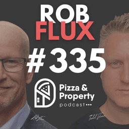 Ep 335: The Real Way to Scale Property Development. Most People Get This Wrong! - with Rob Flux & Todd Sloan