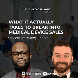 What It Actually Takes to Break Into Medical Device Sales