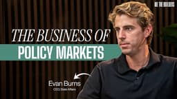 Evan Burns on Building State Affairs, Backed by Khosla Ventures & Founders Fund, The Business of Policy Markets and State of Media