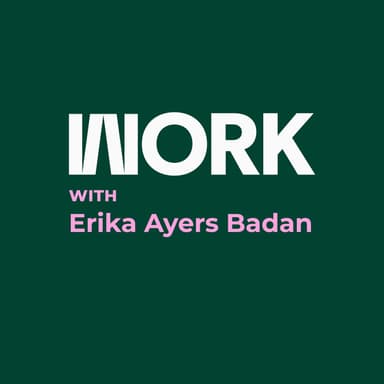 Work with Erika Ayers Badan