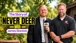 The Story of Never Deer with James Stanton